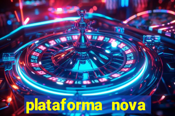 plataforma nova lançada hoje de 10 reais